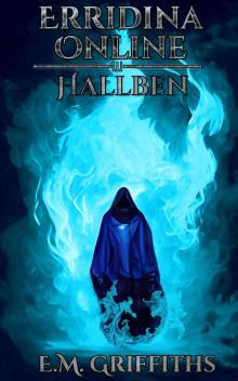Erridina Online Hallben: A full-dive VRMMO litrpg adventure Kindle Edition