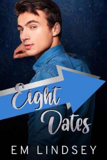 Eight Dates: A Holiday Romantic Comedy