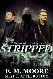 Stripped (Order of Akasha Book 0)
