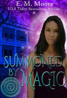 Summoned By Magic: Reverse Harem (Order of the Akasha Book 1)