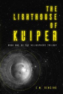 The Lighthouse of Kuiper The Lighthouse of Kuiper