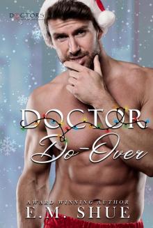 Doctor Do-Over: Doctors of Eastport General Doctor Do-Over: Doctors of Eastport General