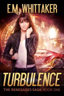 Turbulence: Book One in The Renegades Saga