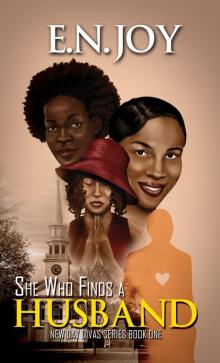 She Who Finds a Husband She Who Finds a Husband