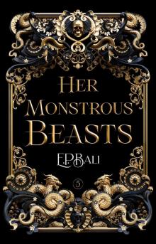 Her Monstrous Beasts (Her Vicious Beasts Book 5) Her Monstrous Beasts (Her Vicious Beasts Book 5)