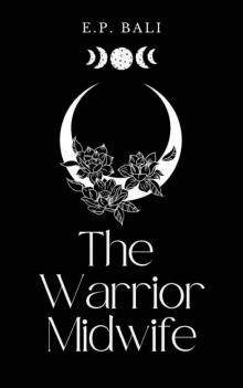 The Warrior Midwife : An enemies to lovers fae fantasy The Warrior Midwife : An enemies to lovers fae fantasy