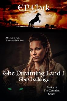 The Dreaming Land I: The Challenge