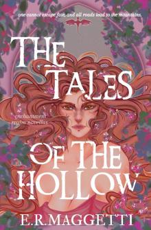 The Tales of The Hollow: Enchantment Realm Novellas
