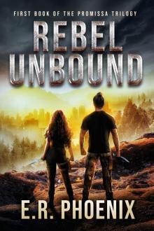 Rebel Unbound: First Book of the Promissa Trilogy