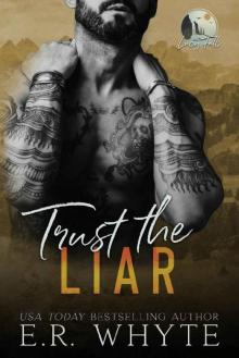 Trust the Liar: A Small Town Romantic Suspense Novel (Lucy Falls)