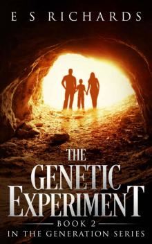 The Genetic Experiment: Book 2 in The Generation Series