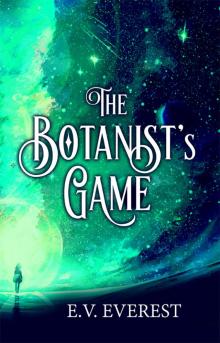 The Botanist's Game