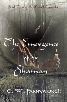 The Emergence of the Shaman The Emergence of the Shaman