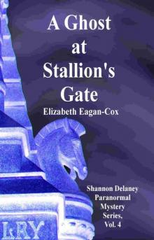 A Ghost at Stallion's Gate (Shannon Delaney Series)