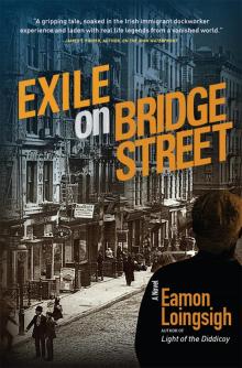 Exile on Bridge Street Exile on Bridge Street