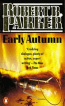 Robert B Parker - Spenser 07 - Early Autumn Robert B Parker - Spenser 07 - Early Autumn