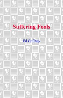 Suffering Fools
