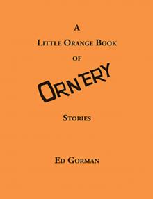 A Little Orange Book of Ornery Stories