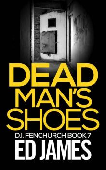 Dead Man's Shoes (DI Fenchurch Book 7) Dead Man's Shoes (DI Fenchurch Book 7)