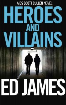 Heroes and Villains Heroes and Villains