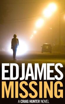 Missing (Craig Hunter Police Thrillers Book 1) Missing (Craig Hunter Police Thrillers Book 1)