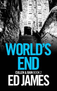 World's End (Cullen & Bain Book 2) World's End (Cullen & Bain Book 2)