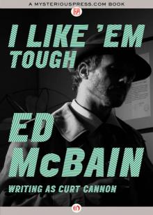 I Like ’Em Tough