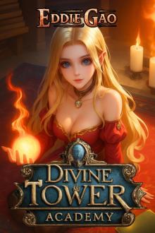 Divine Tower Academy: A LitRPG Adventure