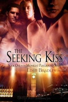 The Seeking Kiss: Midnight Playground, Book 1