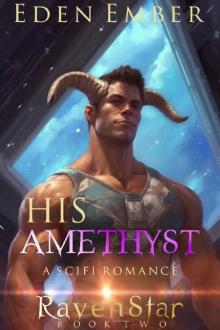 His Amethyst: a SciFi Romance (RavenStar Book 2)