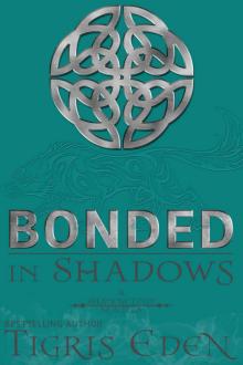 Bonded In Shadows