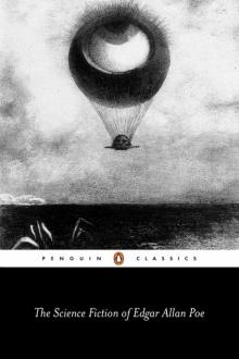 The Science Fiction of Edgar Allan Poe The Science Fiction of Edgar Allan Poe