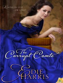 The Corrupt Comte: The Bourbon Boys, Book 1