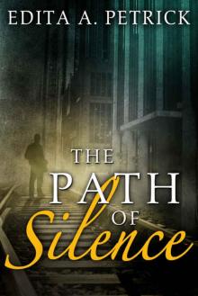 The Path of Silence The Path of Silence
