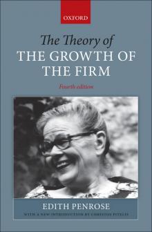 Theory of the Growth of the Firm Theory of the Growth of the Firm