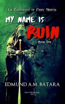 My Name is Ruin My Name is Ruin