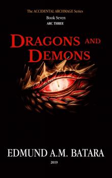 The Accidental Archmage: Book Seven (Dragons and Demons) The Accidental Archmage: Book Seven (Dragons and Demons)