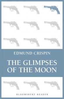 The Glimpses of the Moon
