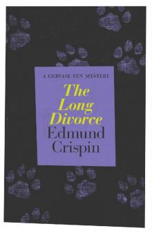 The Long Divorce (A Gervase Fen Mystery)