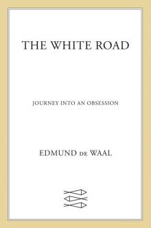 The White Road The White Road