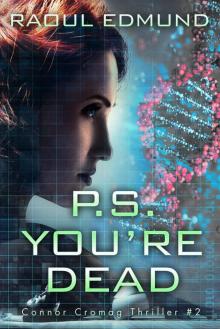P.S. YOU'RE DEAD