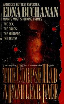 The Corpse Had a Familiar Face: Covering Miami, America's Hottest Beat