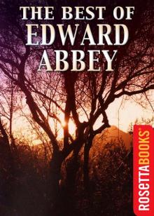 The Best of Edward Abbey The Best of Edward Abbey