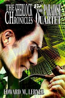 The Sherlock Chronicles & the Paradise Quartet