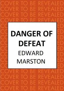 Danger of Defeat Danger of Defeat