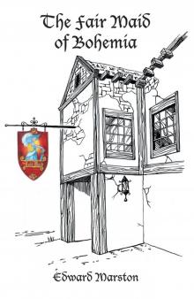 Nicholas Bracewell 09 - The Fair Maid of Bohemia