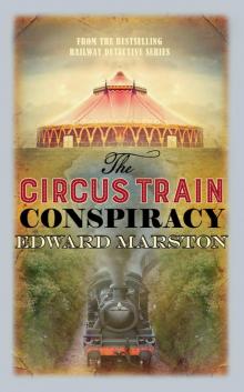 The Circus Train Conspiracy The Circus Train Conspiracy