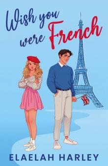 Wish You Were French