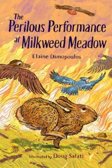 The Perilous Performance at Milkweed Meadow
