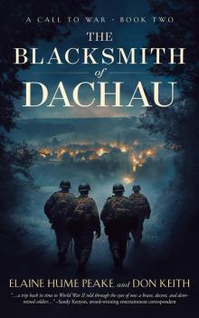 The Blacksmith of Dachau (A Call to War Book 2)